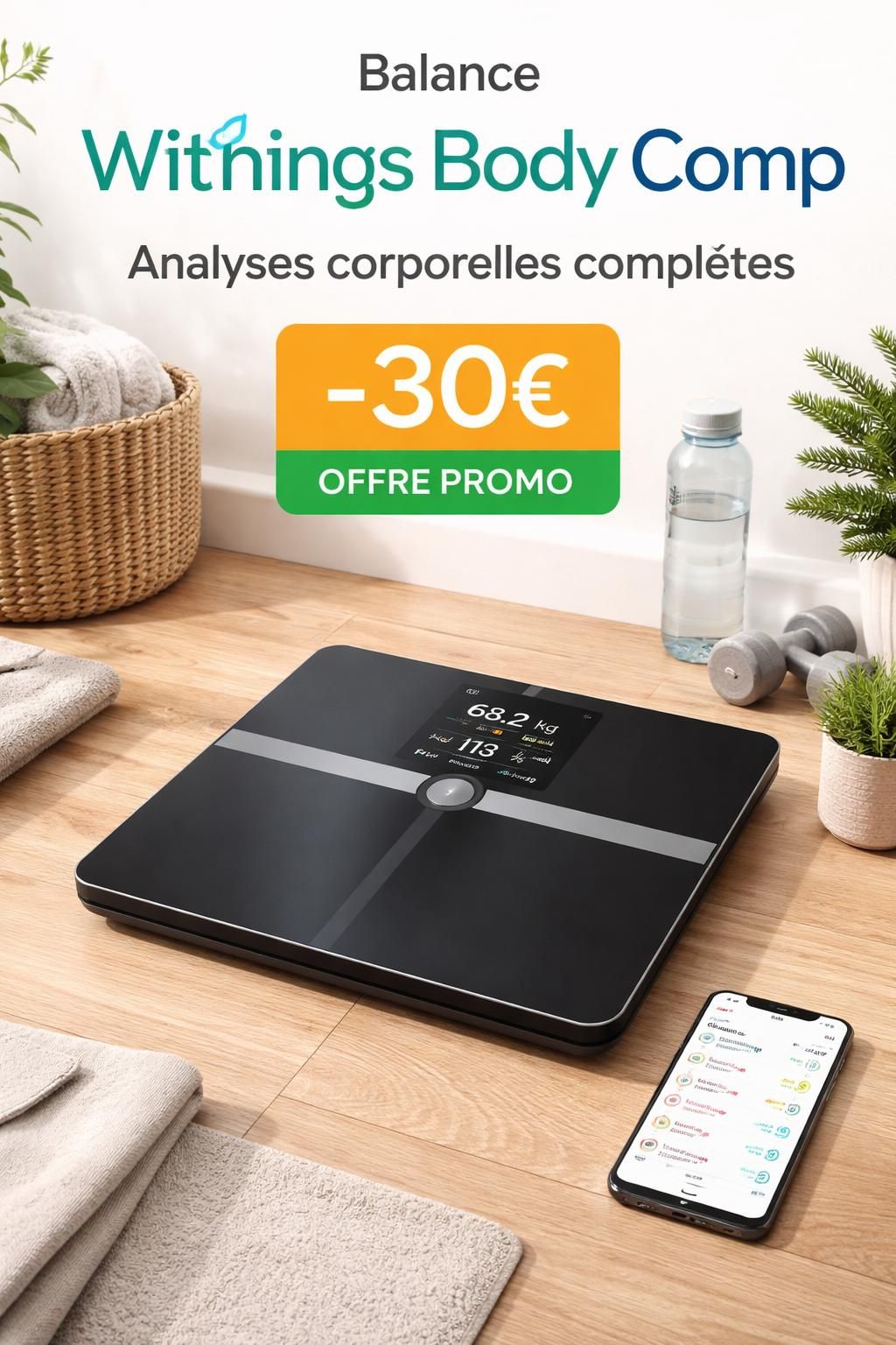 profitez de l'offre immanquable sur la balance withings body comp, élue 5 étoiles, à seulement 169€ avec une remise de 15%. suivez votre composition corporelle avec précision et style.